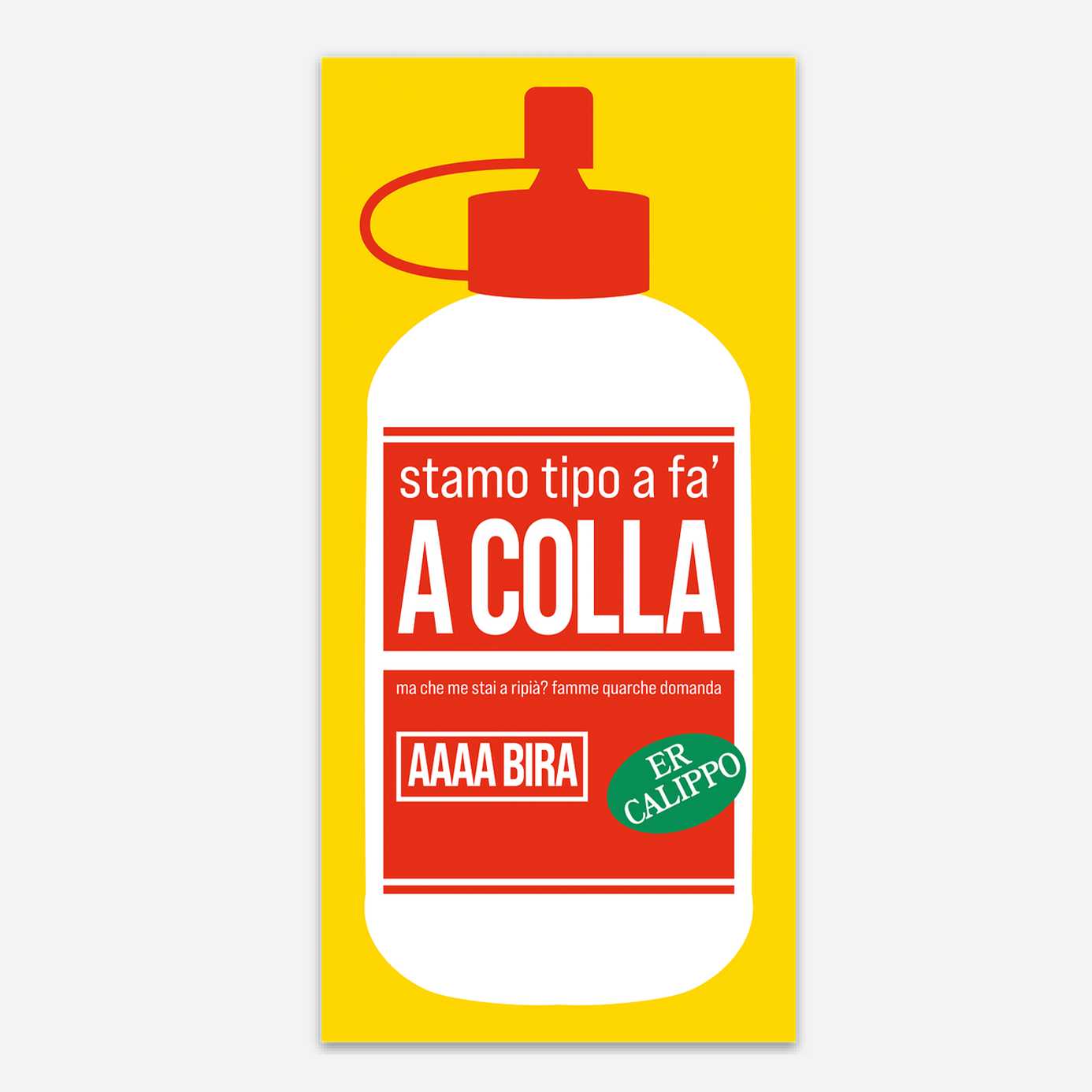Stamo tipo a fa 'a colla - Adesivo